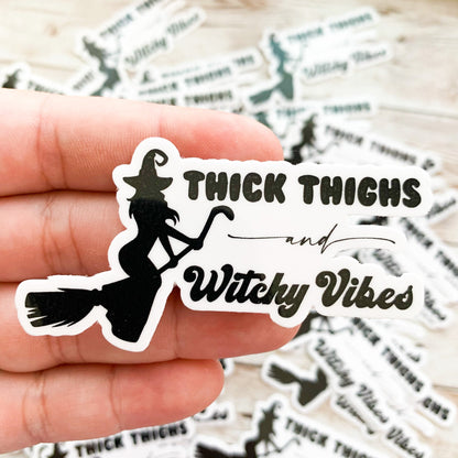 Thick Thighs and Witchy Vibes Vinyl Sticker