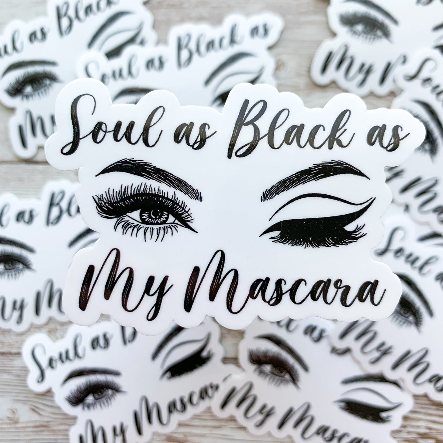 Soul as Black as My Mascara Vinyl Sticker